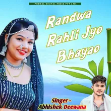 Randwa Rahli Jyo Bhayao